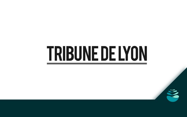 La Tribune de Lyon : "Lyon porte un nouveau modèle contre le dérèglement climatique"